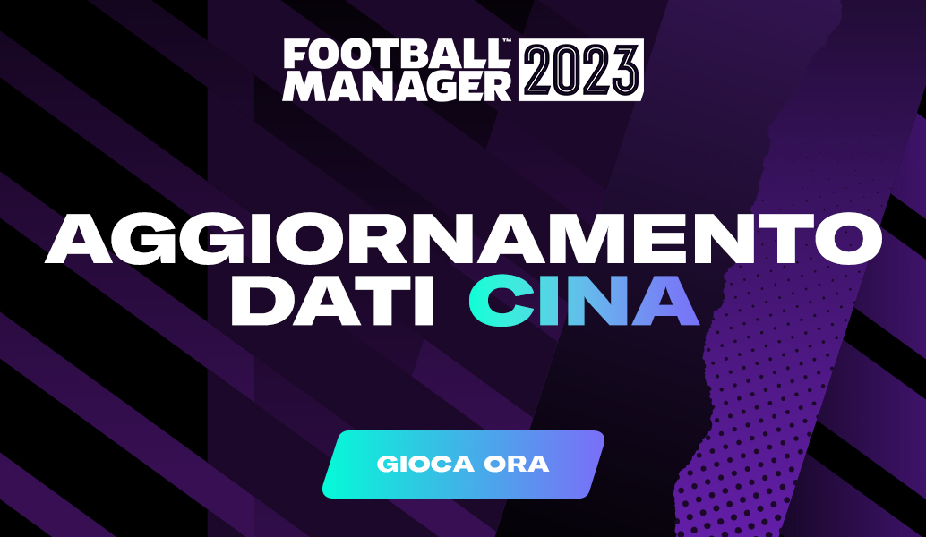 L'aggiornamento dati per la Cina di FM23 è disponibile