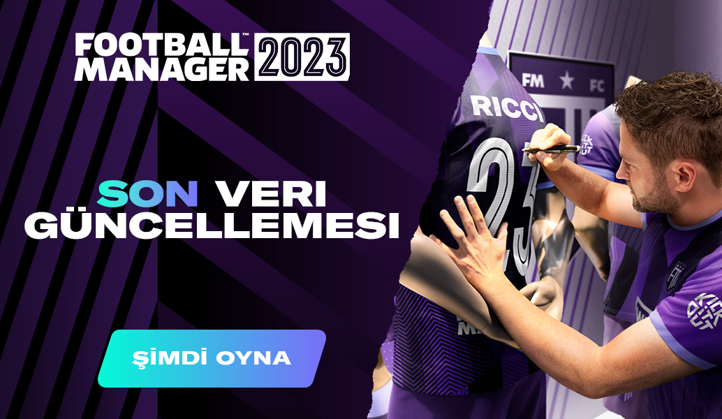 FM23 Son Veri Güncellemesi Şimdi Kullanılabilir