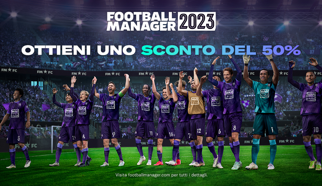 Risparmia il 50% su Football Manager 2023 per tutte le piattaforme