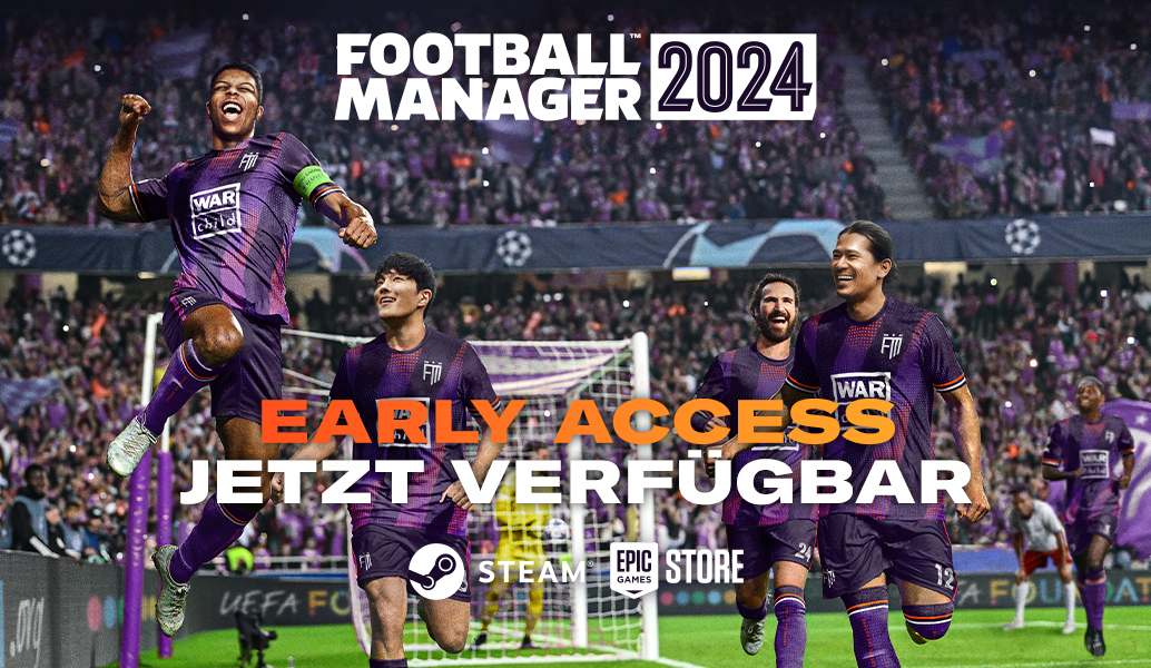 Early Access für FM24 jetzt verfügbar