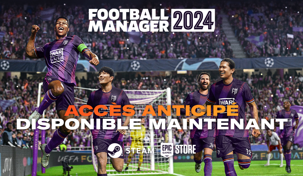 Accès anticipé FM24 disponible maintenant