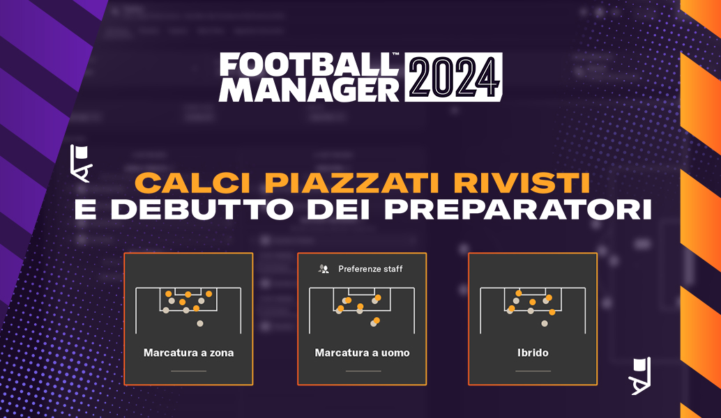 Calci piazzati rivisti e debutto dei preparatori