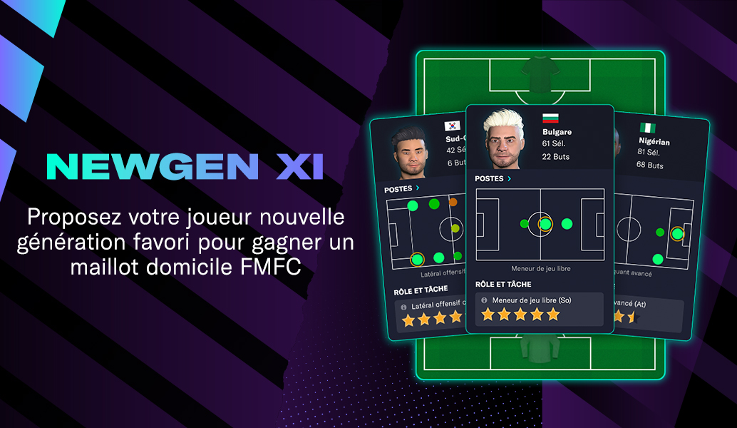 Construction du XI de rêve nouvelle génération FM23 avec le FMFC