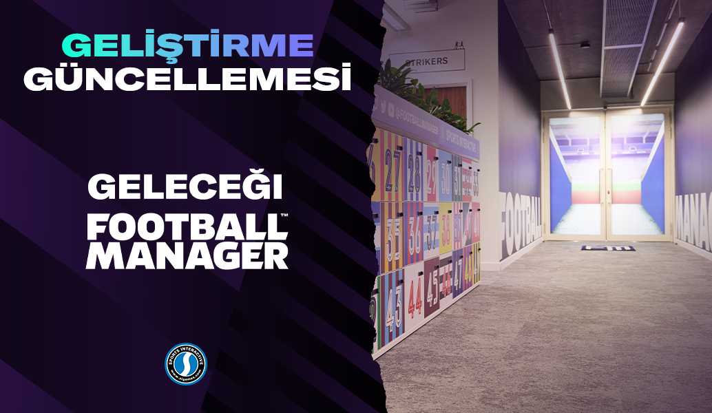 Football Manager’in Geleceği 