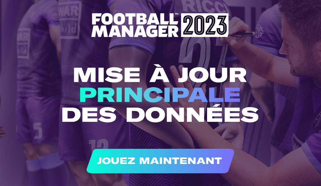 Mise à jour principale de FM23 désormais disponible