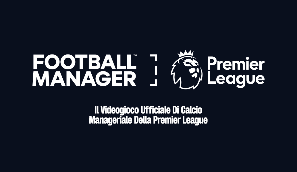 La Premier League è in arrivo su Football Manager