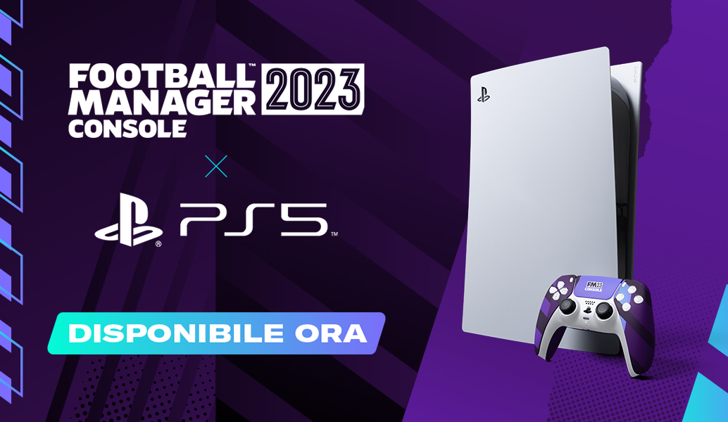 FM23 Console è disponibile su PlayStation®5