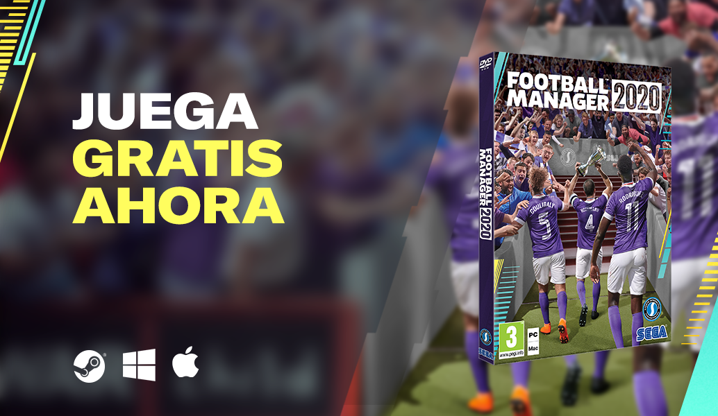 FOOTBALL MANAGER 2020: JUEGA GRATIS AHORA
