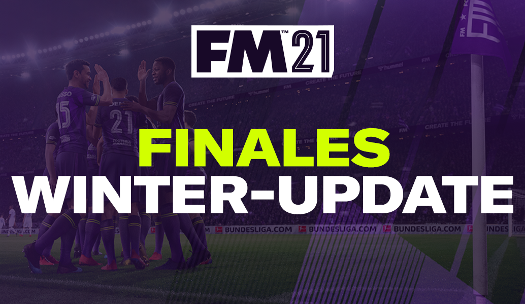  FM21: letztes Winter-Update jetzt verfügbar