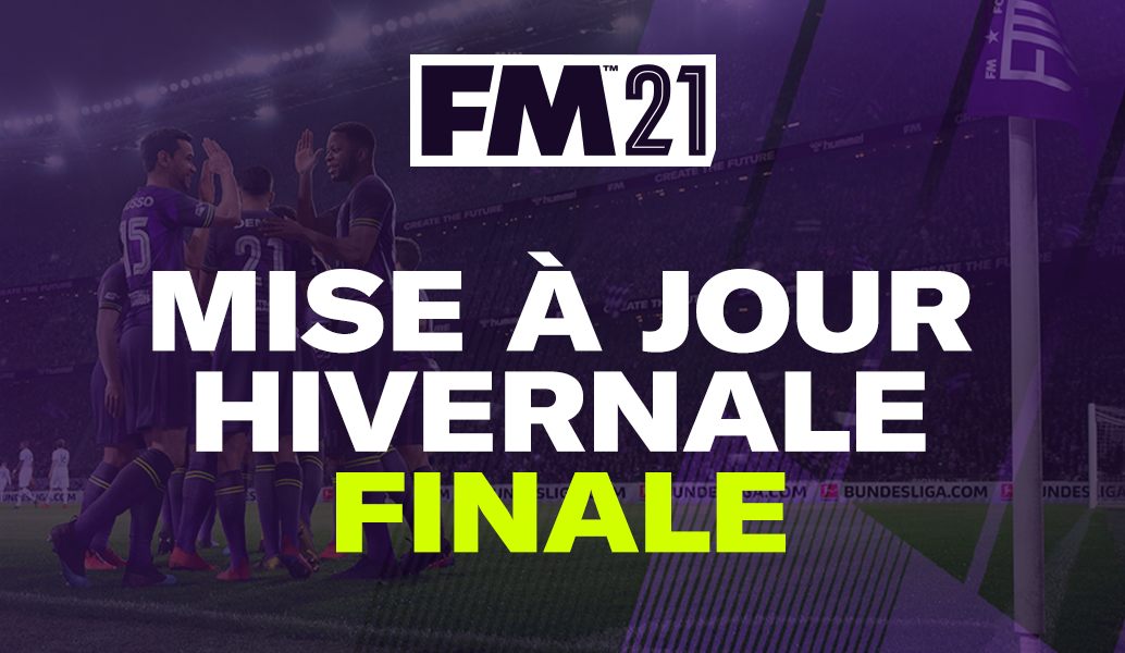 Dernière mise à jour d'hiver disponible pour FM21