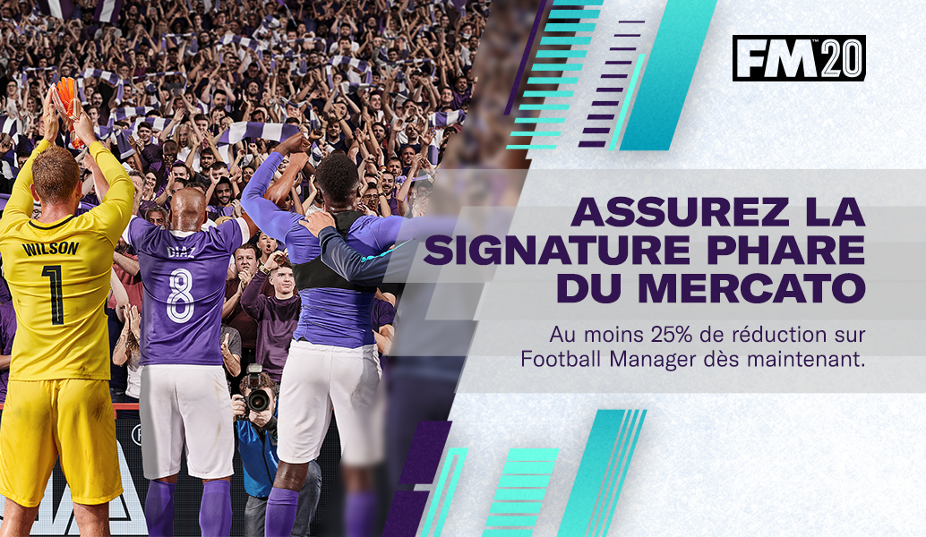 Football Manager 2020 à au moins - 25%