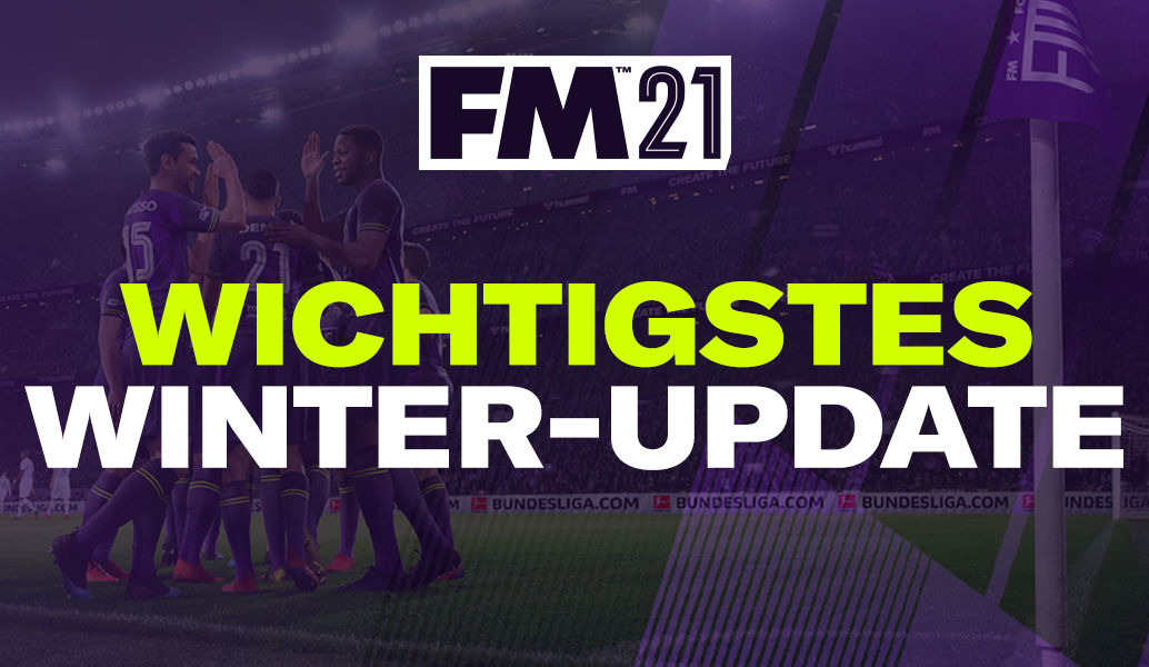 Das große Winter-Update von Football Manager 2021 ist jetzt live