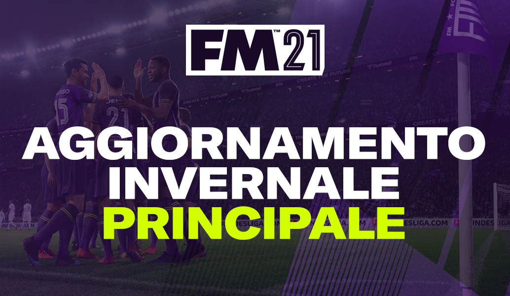 Il principale aggiornamento invernale di Football Manager 2021 è disponibile